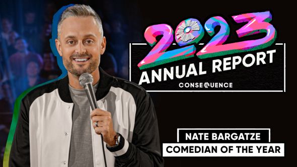 comedian of the year nate bargatze 2023 annual report consequence