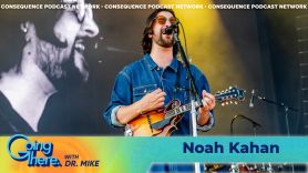 noah kahan going there podcast credit ben kaye Anxiety, Depression busyhead