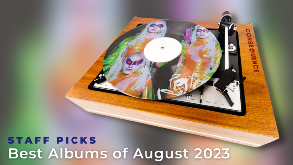 Staff Best Albums August 2023 consequence picks
